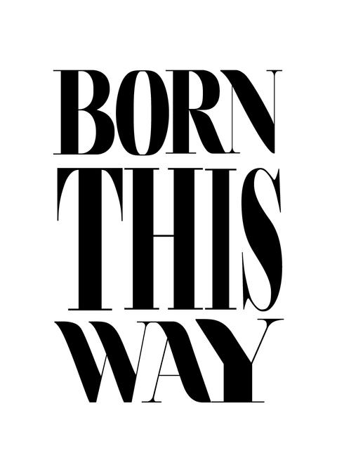 Born this way - Pride plakat