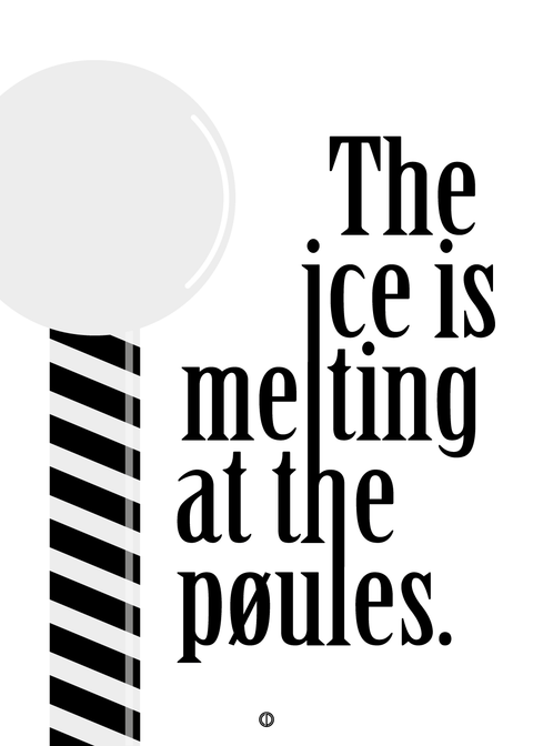 The ice is melting at the pøules