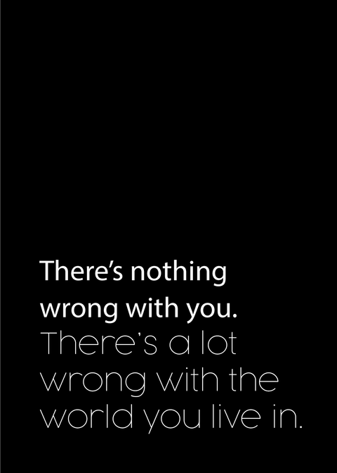 There's nothing wrong with you - LGBT plakat