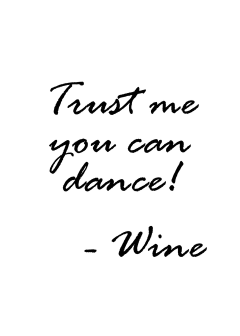 Trust me you can dance - Vin plakat