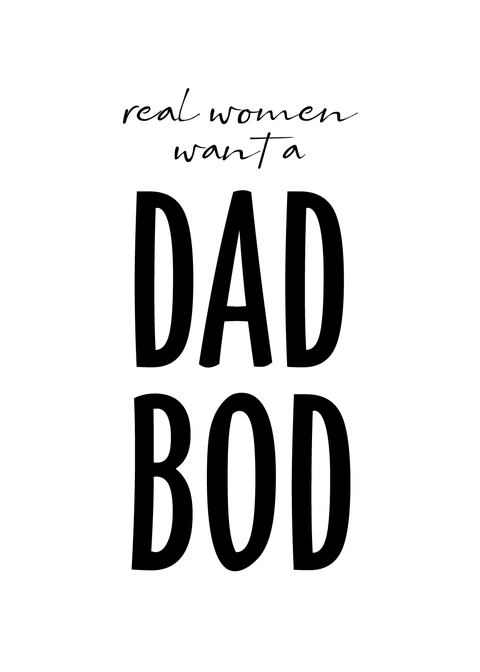 Dad bod - Body positivity plakat