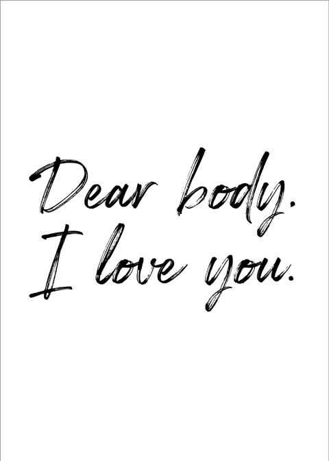 Dear body - Body positivity plakat