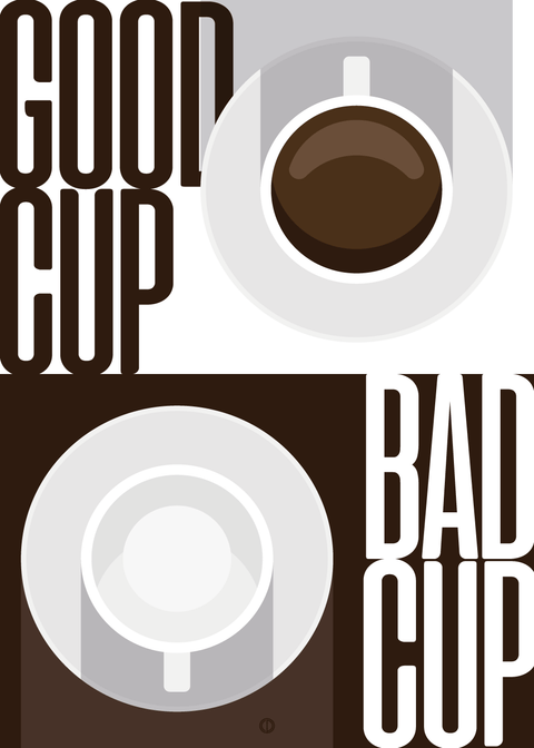 Good cup bad cup - Kaffe plakat