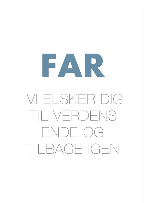 Vi elsker dig far - Gave til far