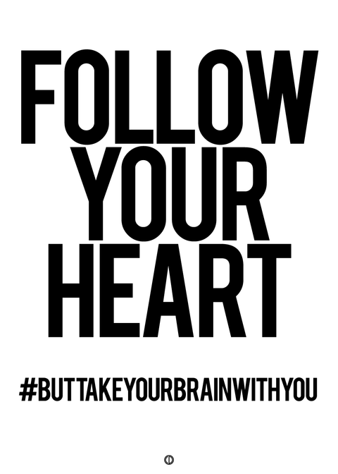 Follow your heart