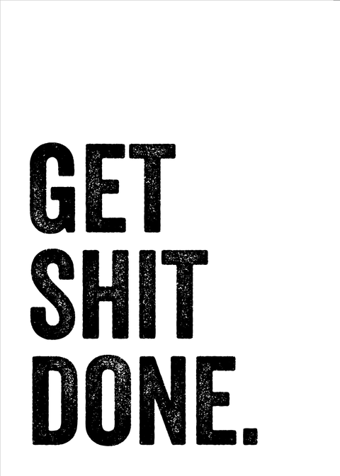 Get shit done - Toilet plakat