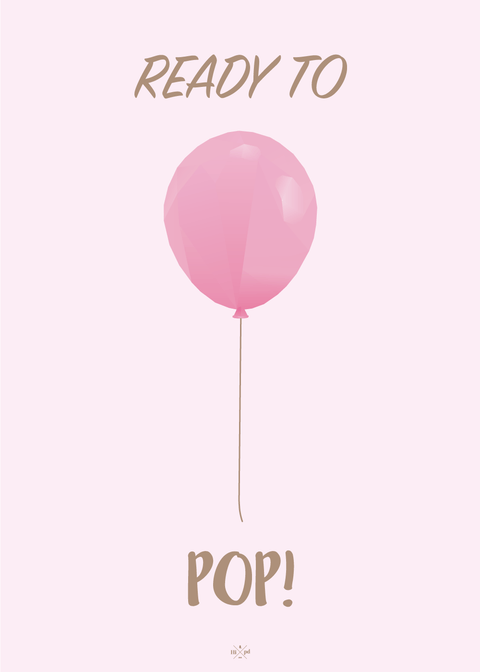 Ready to pop - Babyshower plakat