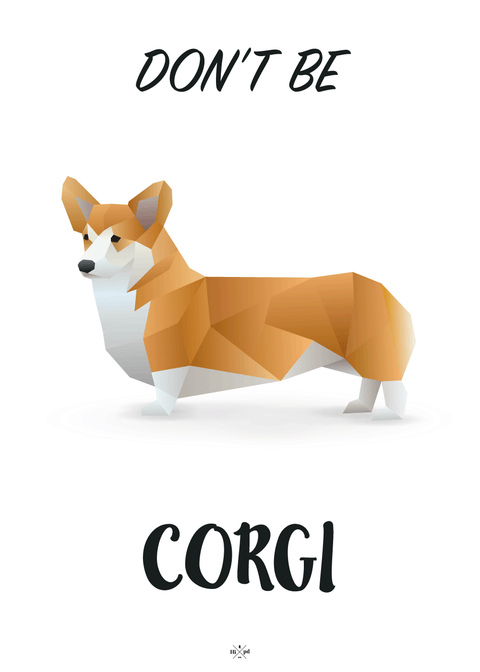 Don't be corgi