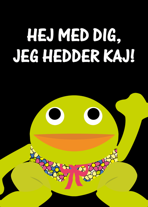 Kaj og Andrea plakat - Hej med dig jeg hedder Kaj