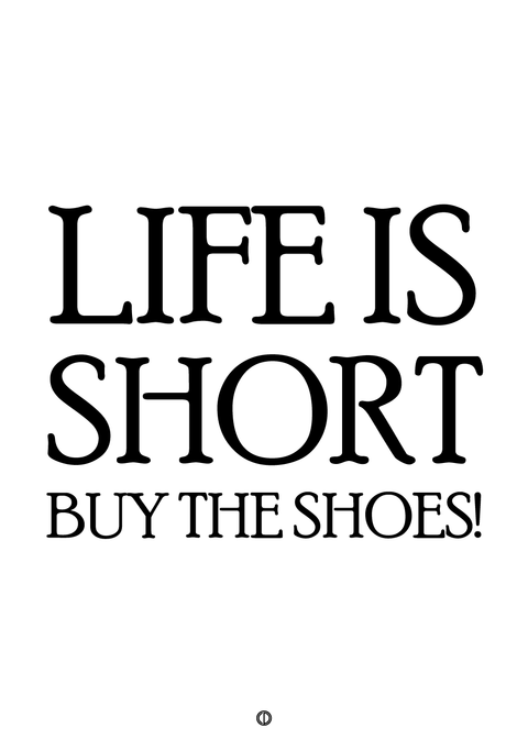 Life is short