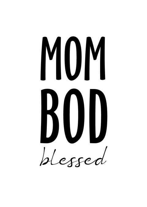 Mom bod - Body positivity plakat