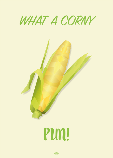 What a corny pun!