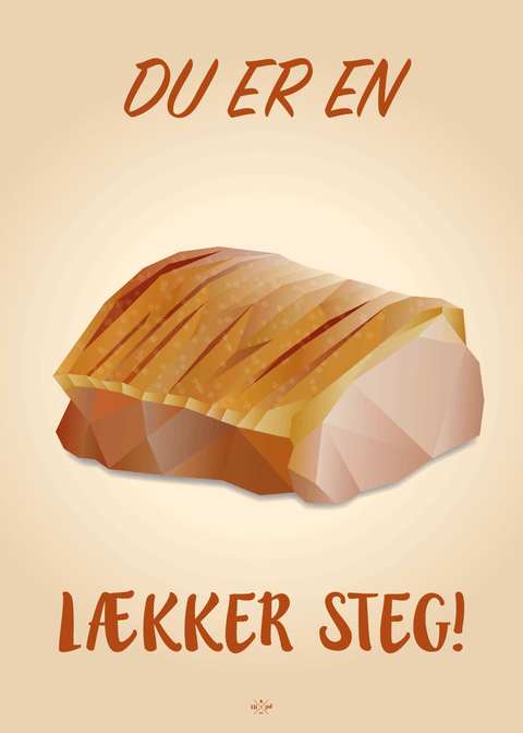 Du er en lækker steg