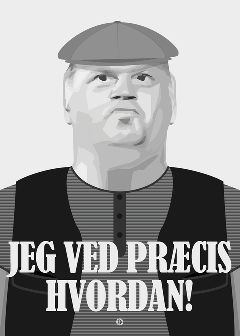 Jeg ved præcis hvordan