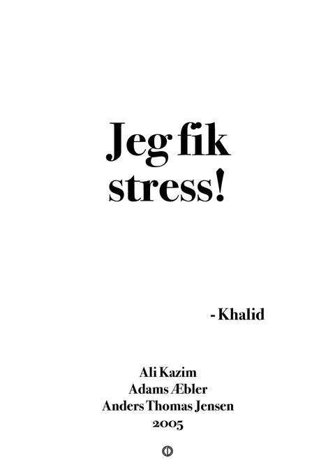 Jeg fik stress