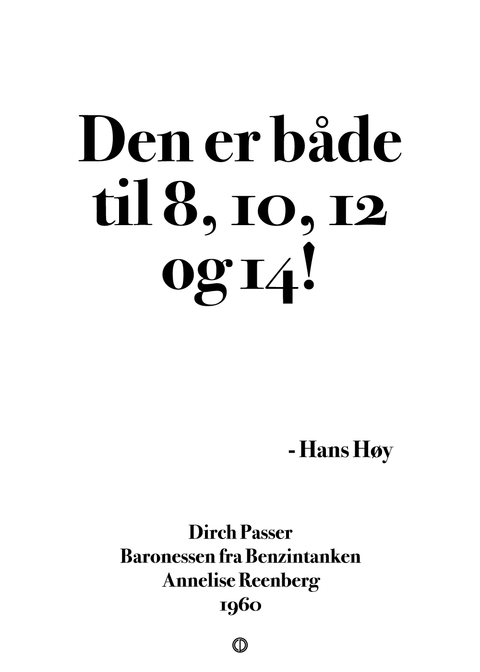 Den er både til 8, 10, 12 og 14!