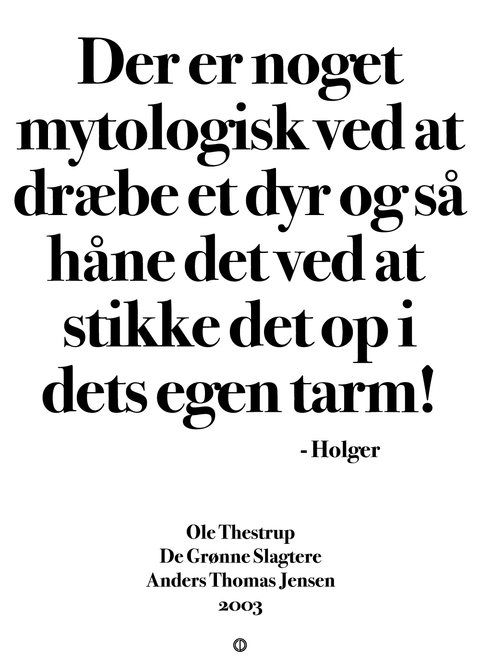 Der er noget mytologisk ved at dræbe et dyr