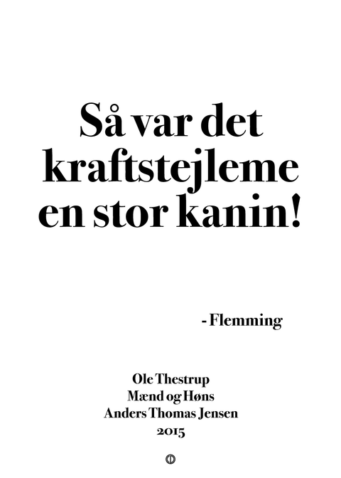 Så var det kraftstejleme en stor kanin