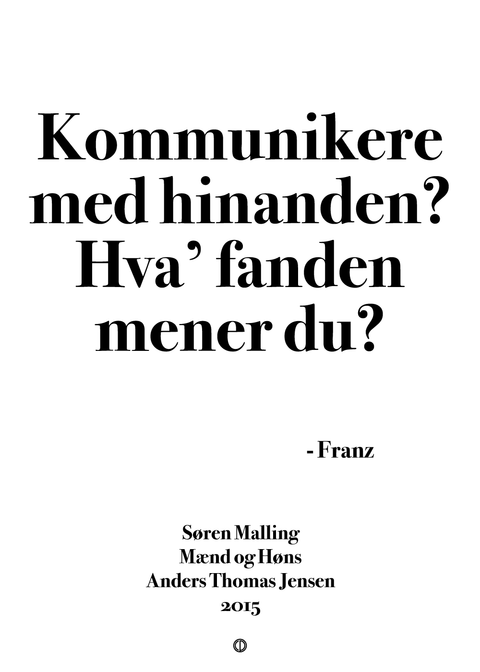 Kommunikere med hinanden?