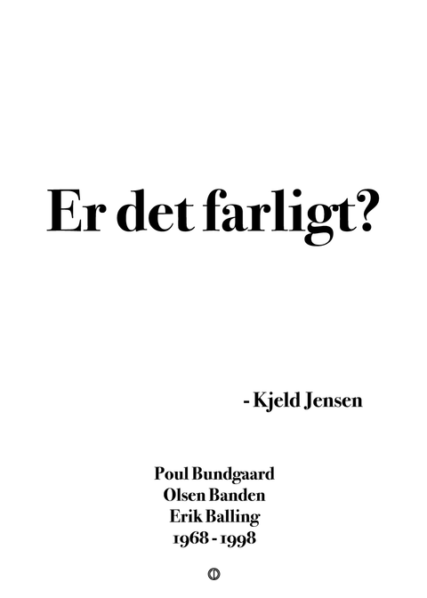 Er det farligt?