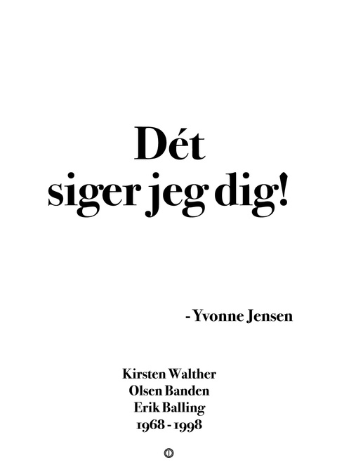 Dét siger jeg dig!