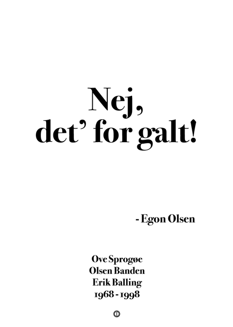 Det' for galt!