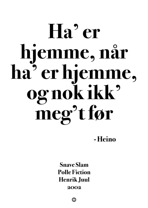 Ha' er hjemme, når ha' er hjemme