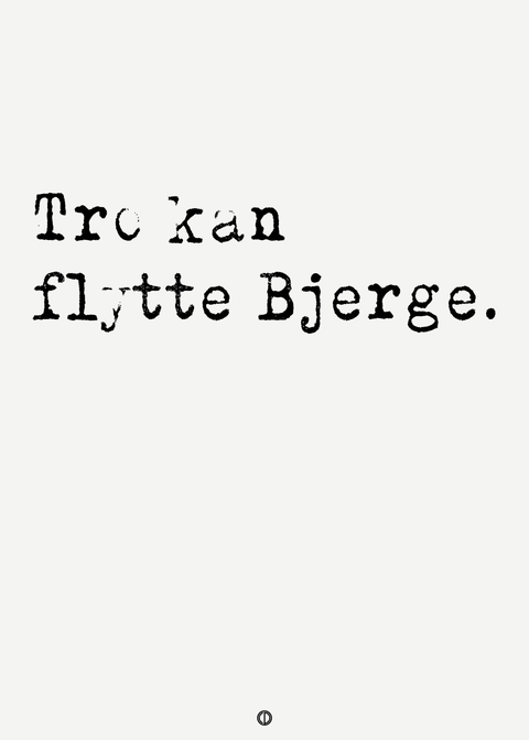 Tro kan flytte bjerge