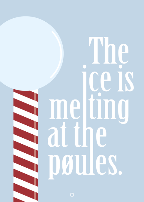 The ice is melting at the pøules