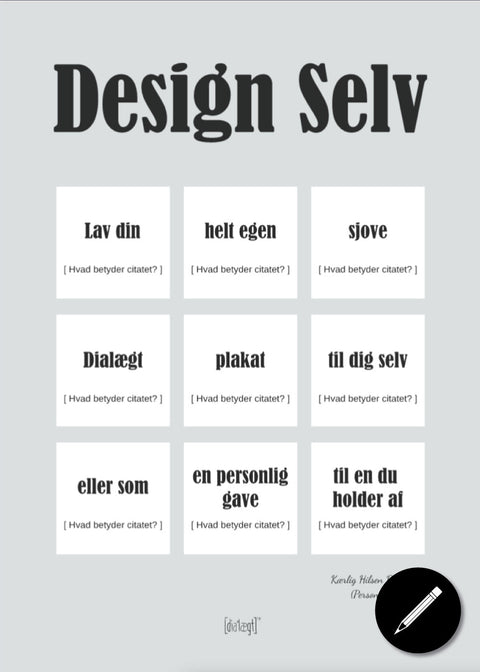 Dialægt Design Selv Plakat