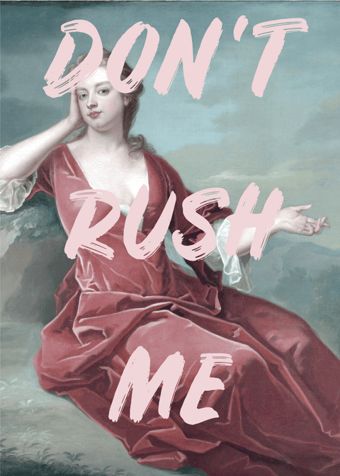 Don't rush me - Kunst remake plakat