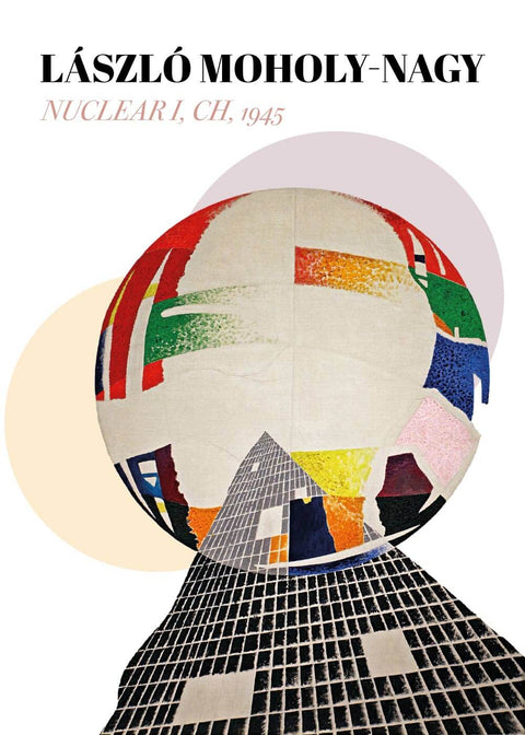 Nuclear I, CH - László Moholy-Nagy kunstplakat