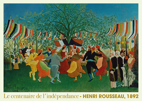 Le centenaire de l'indépendance - Henri Rousseau